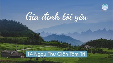 Thiền: Gia Đình Tôi Yêu -  | Inner Space
