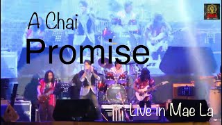 Famous A Chai - Promise ( Live in Mae La ) Net Worth