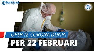 Update Corona Dunia per 22 Februari 2021: Total 111,9 Juta Terinfeksi, AS Tembus 28,7 Juta Kasus