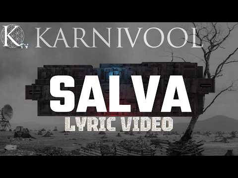 KARNIVOOL  - "SALVA" LYRIC VIDEO - FROM THE NEW ALBUM: IN VERSES