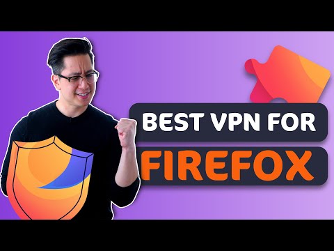 Best VPN for Firefox browser 2021 ✅ 3 most reliable VPN extensions