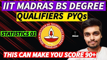 Best Previous Year Question (PYQs) of IIT Madras BS Degree Qualifiers | Stats 01 Imp Ques | Nikansh