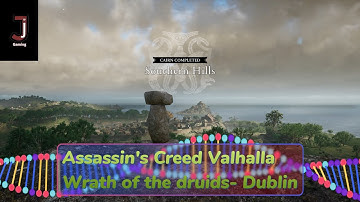 Assassins creed Valhalla Wrath of the druids Cairn Southern Hills Dublin
