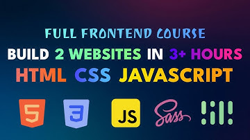 Frontend Developer Course with Projects [Build 2 Websites] | HTML CSS JAVASCRIPT SASS ANIMATIONS