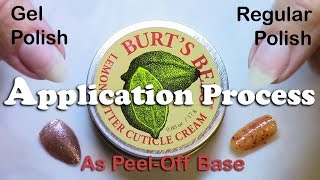 Cuticle Cream As Easy Peel Off Base Application - requested