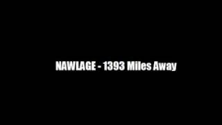 Watch Nawlage 1393 Miles Away video