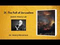 31. The Fall of Jerusalem (Jewish History Lab)