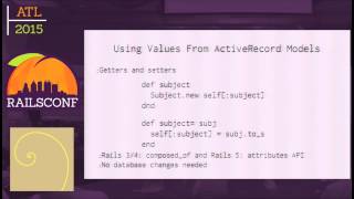 RailsConf 2015 - What Comes After MVC