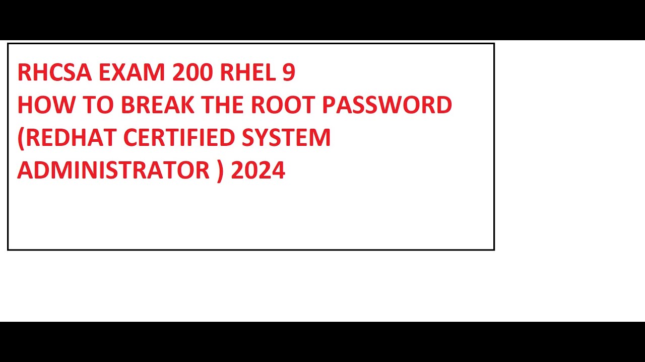rhcsa-exam-200-rhel-9-q1-how-to-break-the-root-password-latest