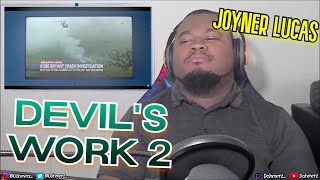 THIS ONE HURTS | JOYNER LUCAS - Devil's Work 2 (Not Now, I’m Busy) REACTION