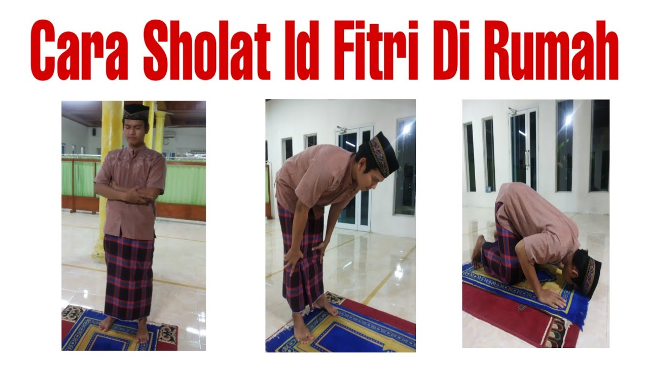 Cara Sholat Id Fitri Sendiri Di Rumah | Tutorial Sholat Id 