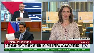 Tensión con Venezuela: opositores de Maduro en la embajada Argentina; el análisis de Inés Capdevila