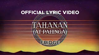 Fridge - Tahanan (At Pahinga) (Acoustic Version) (Official Lyric Video)
