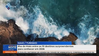 Ilha do Maio entre os 10 destinos surpreendentes para conhecer em 2026