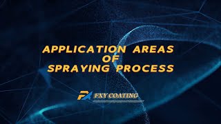 spray process application areas