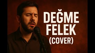 Değme Felek  | Halk Müziği Türküsü | Neşet Ertaş Tarzında