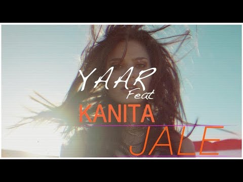 YAAR  feat. KANITA - Jale  (Lyric video)