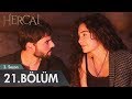 Hercai 21. Bölüm