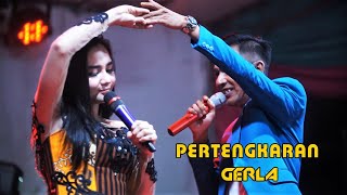 PERTENGKARAN GERLA - Gery mahesa Feat Lala Widy - New ELBRAS - FUJI
