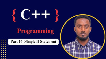 Part 16. Simple If Statement in C++ Programming || Exit Exam Course.