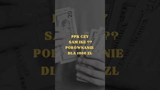 PPK Czy Sam IKE ?? Porównanie Dla 1000 ZŁ