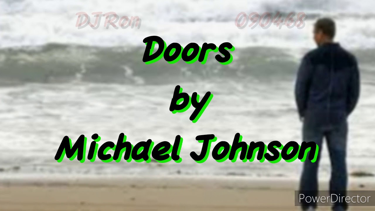Doors Song by Michael Johnson With Lyrics YouTube