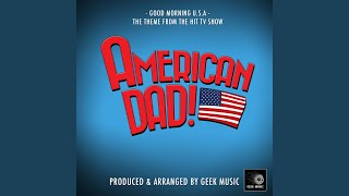 Video-Miniaturansicht von „Geek Music - Good Morning U.S.A. (From "American Dad")“