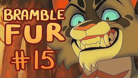 【Bramblefur (Ashfur AU, 2 week, Warriors) MAP | Part 15】