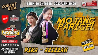 🔴 LIVE │NGOBAT 261 - NGOMONGKEUN MOJANG PARIGEL