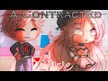 《A Contracted Love》 {GLMM}  *Original*