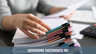 2-8-22 Governing Documents 101