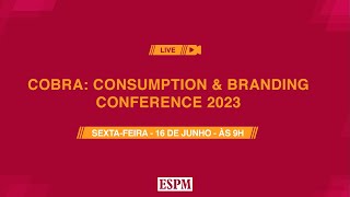 COBRA: CONSUMPTION & BRANDINGCONFERENCE 2023