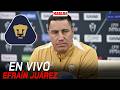 Efraín Juárez conferencia de prensa Pumas | EN VIVO