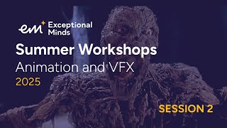 Summer workshops (session 2) - student animation & VFX artwork 2025