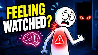 The Creepy Reason You Feel Watched When Nobody Is There