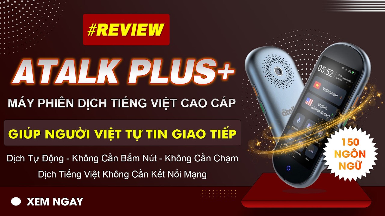 Review Máy Phiên Dịch ATalk Plus+ | Dịch Tự Động 150 Ngôn Ngữ - Không Cần Bấm Nút - Không Cần Chạm