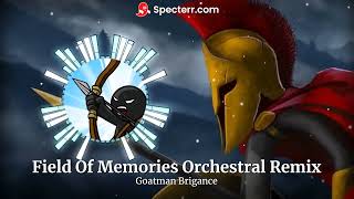 Field Of Memories Orchestral Remix by Goatman Gamer (From Stick War Legacy)