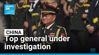 Chinas Top General Under Investigation France 24 English