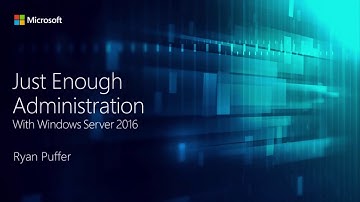 Just Enough and Just in Time Administration in Windows Server 2016