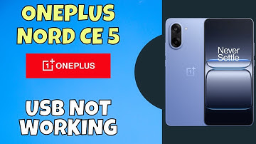 OnePlus Nord CE 5 USB Not Working | How to Fix USB Connection Issues