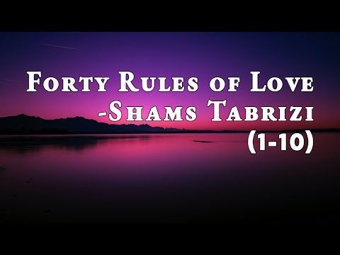 Forty Rules of Love - Shams Tabrizi (1 - 10)