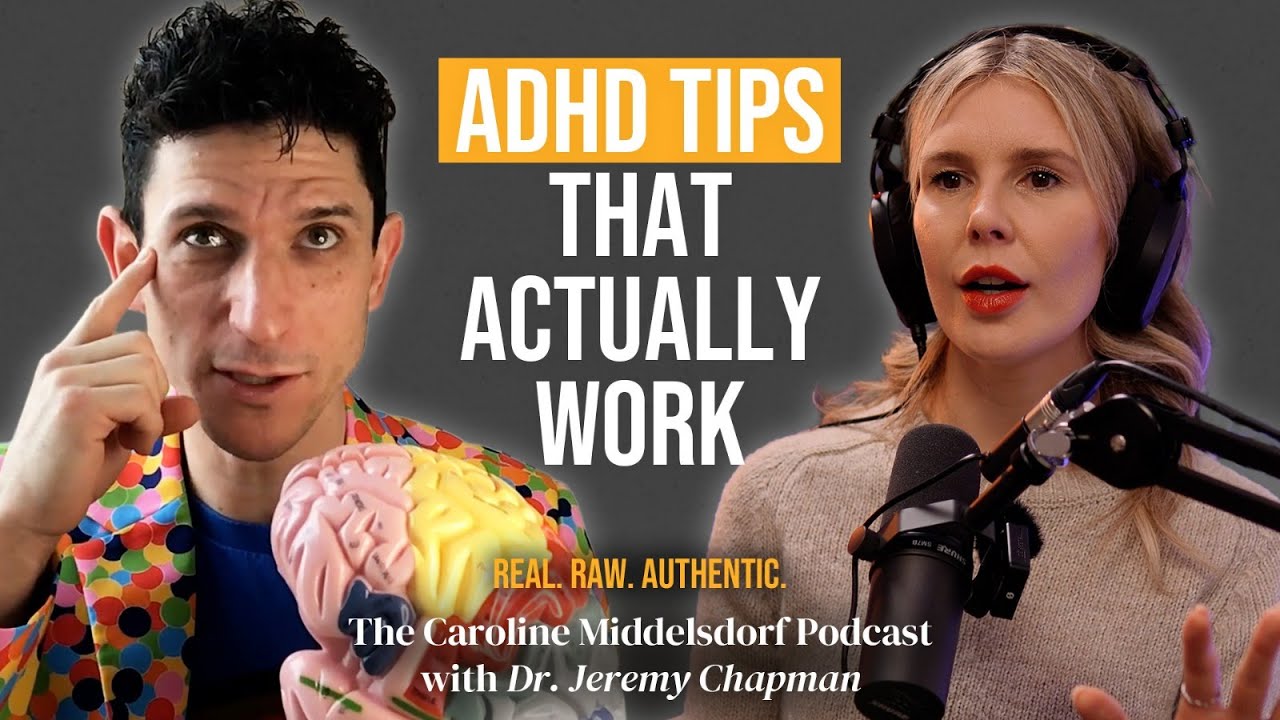 ADHD Tips that actually work Dr Jeremy Chapman
