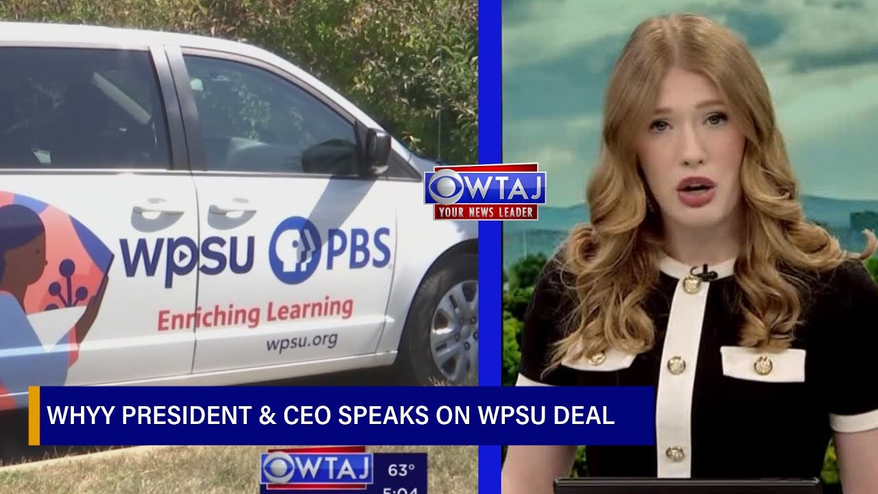 WHYY President & CEO speaks on deal with Penn State to transfer WPSU assets | WTAJ