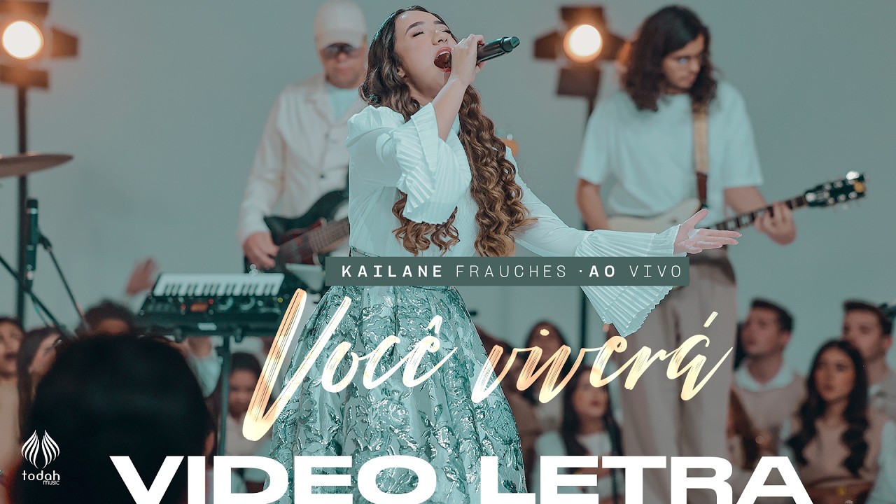 Kailane Frauches | Você Viverá [Video Letra]