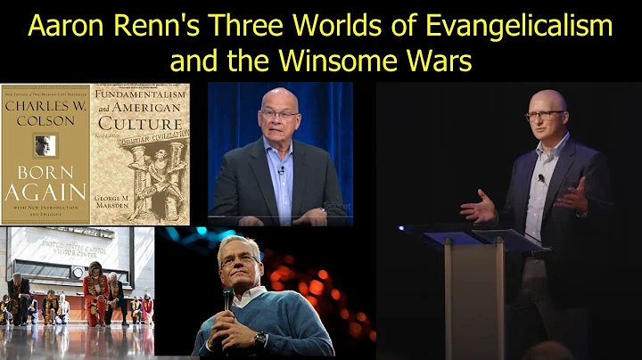 Aaron Renn's Three Worlds of Evangelicalism and the Winsome Wars