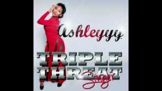 AshleYYY - Triple Threat: Singer EP (Listening Session)