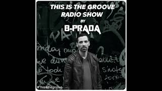 This Is The Groove Radio Show #123 #radioshowpodcast #thisisthegroove #radioshow
