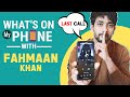 What&#39;s On My Phone ft. Fahmaan Khan | Last Message, Last Dialed Call | Imlie Fame