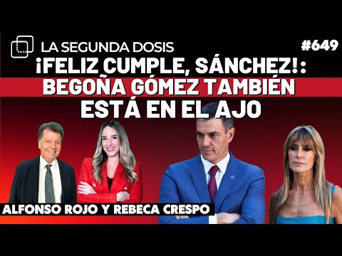 ¡Feliz cumple, Sánchez!: Begoña Gómez también está en el ajo