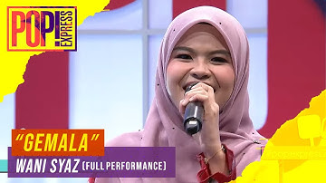 Pop! Express :  Wani Syaz - Gemala (Full Performance)